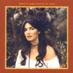 Emmylou Harris : Roses in the Snow
